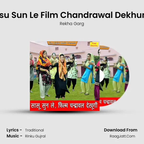 Sasu Sun Le Film Chandrawal Dekhungi - Rekha Garg