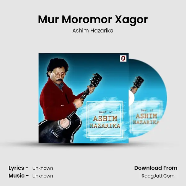 Mur Moromor Xagor MP3 Song by Ashim Hazarika Cover
