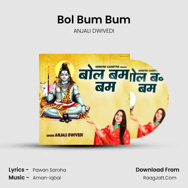 Bol Bum Bum - ANJALI DWIVEDI