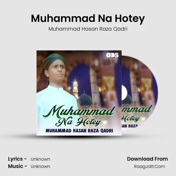 Muhammad Na Hotey mp3 song
