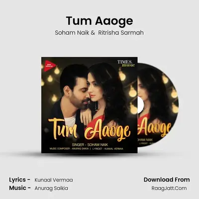 Tum Aaoge MP3 Song by Soham Naik Cover