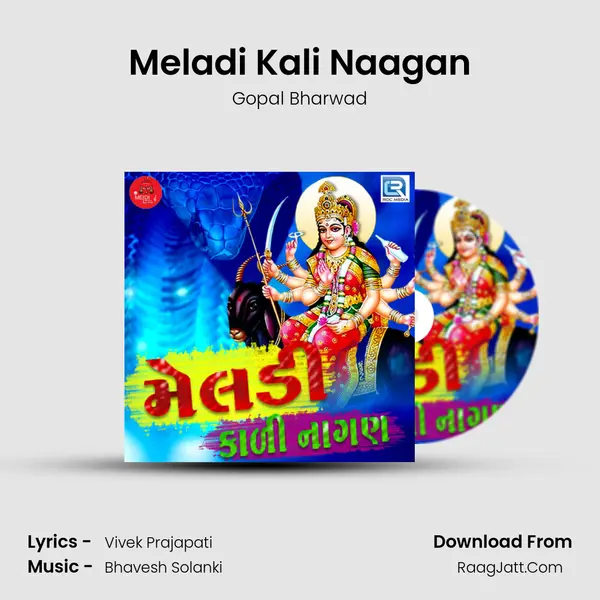 Meladi Kali Naagan MP3 Song by Gopal Bharwad Cover