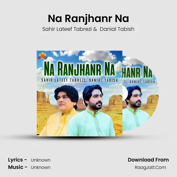 Na Ranjhanr Na MP3 Song by Sahir Lateef Tabrezi Cover