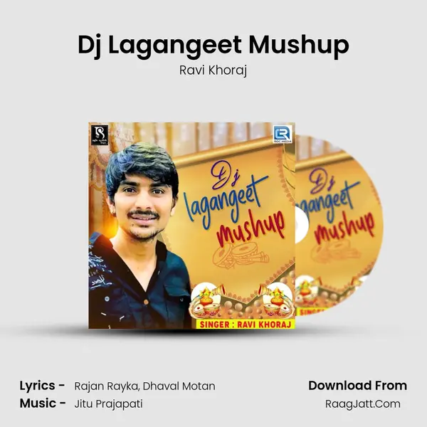 Dj Lagangeet Mushup - Ravi khoraj