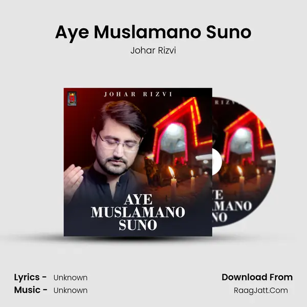 Aye Muslamano Suno - Single - Johar Rizvi