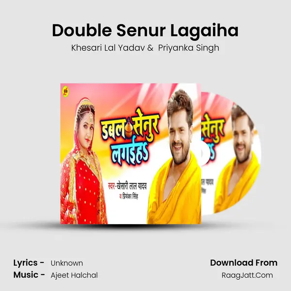 Double Senur Lagaiha - Khesari Lal Yadav