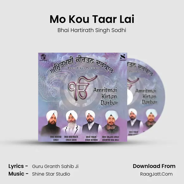 Mo Kou Taar Lai MP3 Song by Bhai Hartirath Singh Sodhi Cover