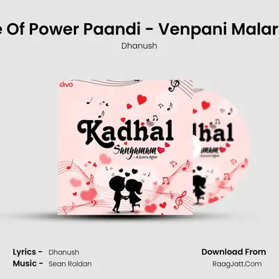 The Romance Of Power Paandi - Venpani Malare Ft Dhanush (from Power Paandi) MP3 Song by Dhanush Cover