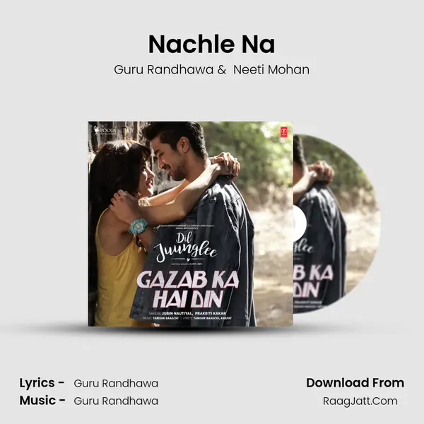 Nachle Na MP3 Song by Guru Randhawa Cover