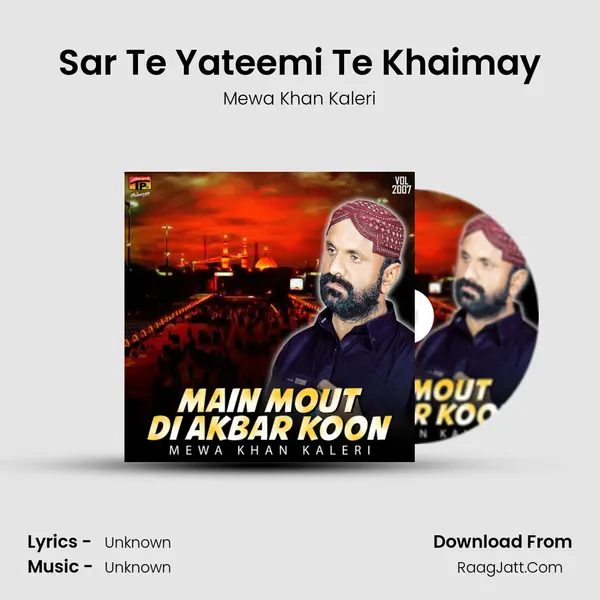 Sar Te Yateemi Te Khaimay MP3 Song by Mewa Khan Kaleri Cover