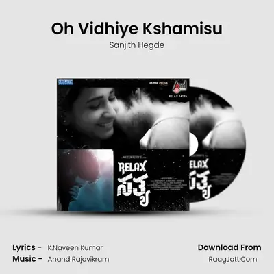 Oh Vidhiye Kshamisu MP3 Song by Sanjith Hegde Cover