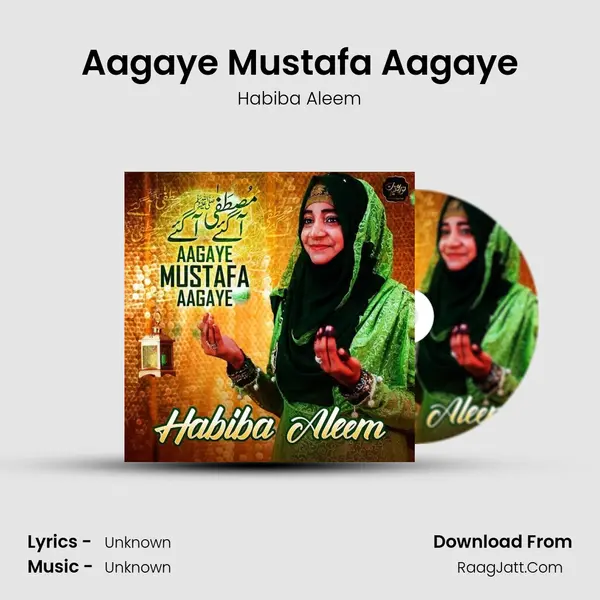 Aagaye Mustafa Aagaye - Single - Habiba Aleem