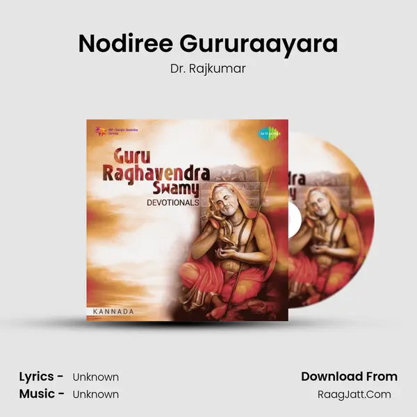 Nodiree Gururaayara MP3 Song by Dr. Rajkumar Cover