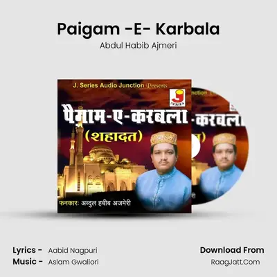 Paigam -E- Karbala MP3 Song by Abdul Habib Ajmeri Cover