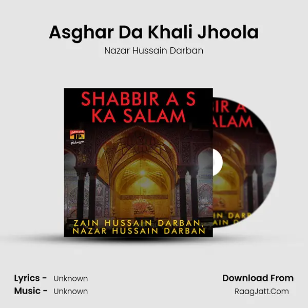 Asghar Da Khali Jhoola MP3 Song by Nazar Hussain Darban Cover