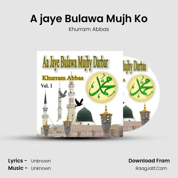 A jaye Bulawa Mujh Ko MP3 Song by Khurram Abbas Cover