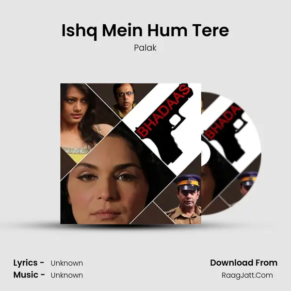 Ishq Mein Hum Tere MP3 Song by Palak Cover