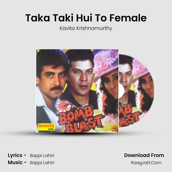 Taka Taki Hui To Female MP3 Song by Kavita Krishnamurthy Cover