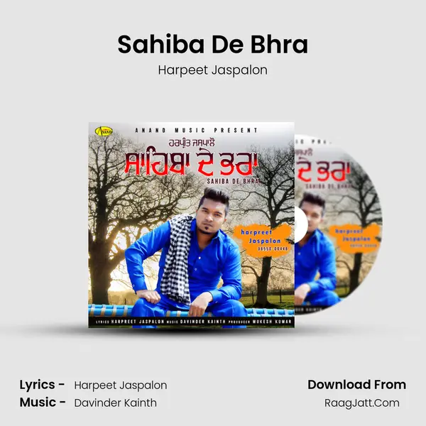 Sahiba De Bhra - Harpeet Jaspalon