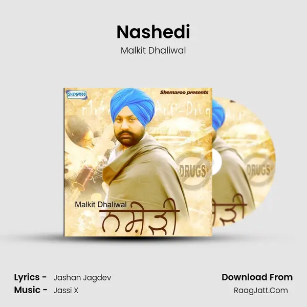 Nashedi MP3 Song by Malkit Dhaliwal Cover