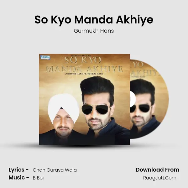 So Kyo Manda Akhiye MP3 Song by Gurmukh Hans Cover