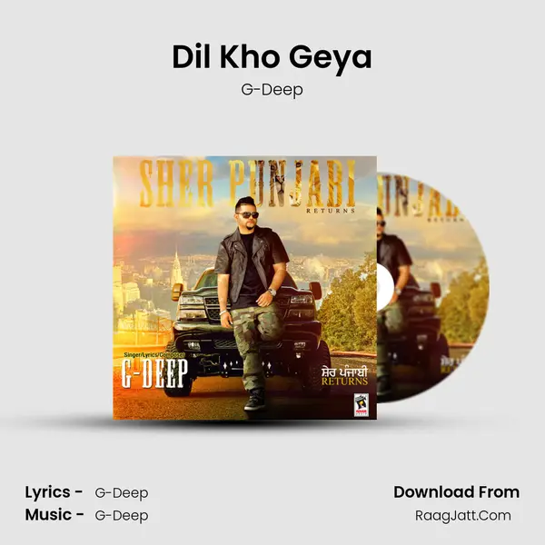 Dil Kho Geya MP3 Song by G-Deep Cover