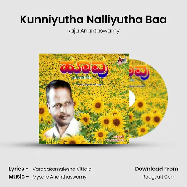 Kunniyutha Nalliyutha Baa MP3 Song by Raju Anantaswamy Cover