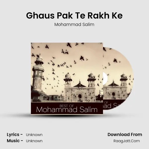 Ghaus Pak Te Rakh Ke MP3 Song by Mohammad Salim Cover