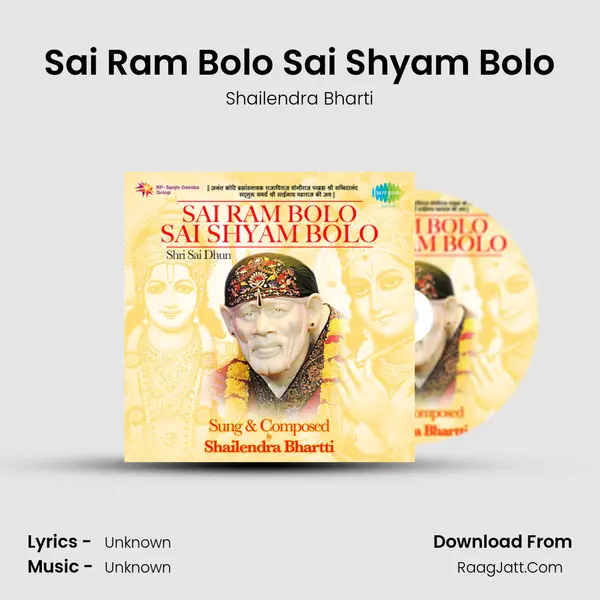 Sai Ram Bolo Sai Shyam Bolo - Shailendra Bharti