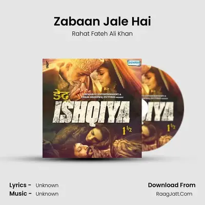 Zabaan Jale Hai MP3 Song by Rahat Fateh Ali Khan Cover
