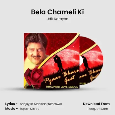 Bela Chameli Ki MP3 Song by Udit Narayan Cover
