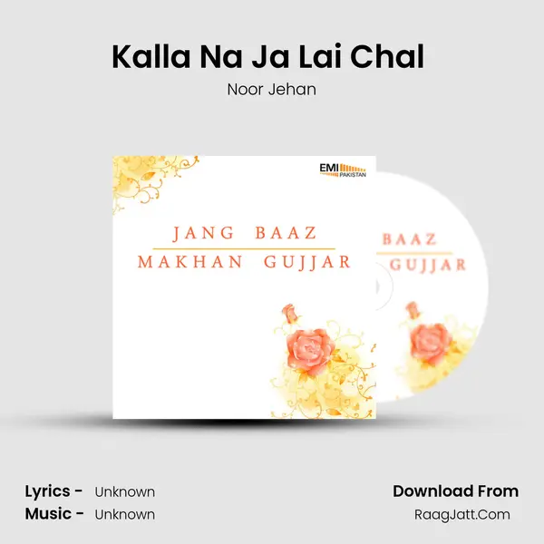 Kalla Na Ja Lai Chal (from 