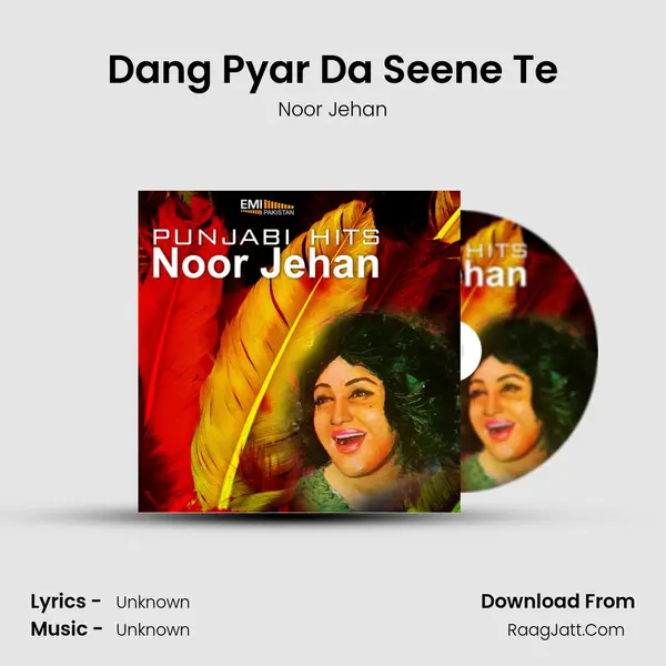 Dang Pyar Da Seene Te MP3 Song by Noor Jehan Cover