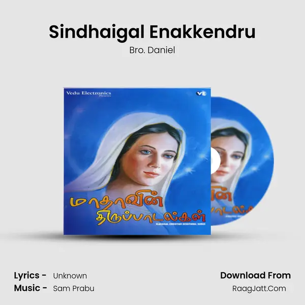 Sindhaigal Enakkendru MP3 Song by Bro. Daniel Cover
