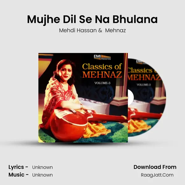 Mujhe Dil Se Na Bhulana MP3 Song by Mehdi Hassan Cover