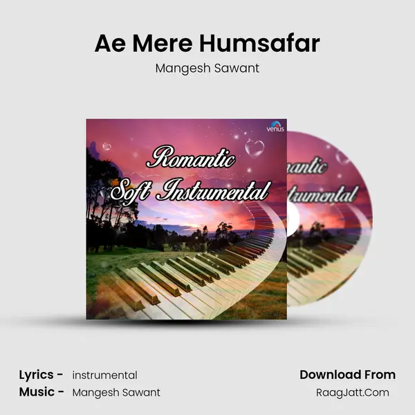Ae Mere Humsafar MP3 Song by Mangesh Sawant Cover