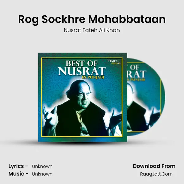 Rog Sockhre Mohabbataan MP3 Song by Nusrat Fateh Ali Khan Cover