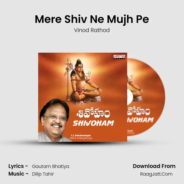 Mere Shiv Ne Mujh Pe MP3 Song by Vinod Rathod Cover
