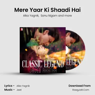 Mere Yaar Ki Shaadi Hai MP3 Song by Alka Yagnik Cover