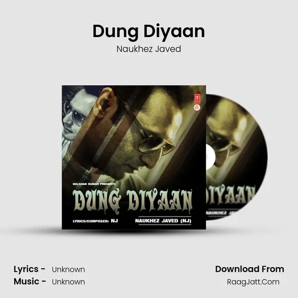 Dung Diyaan MP3 Song by Naukhez Javed Cover