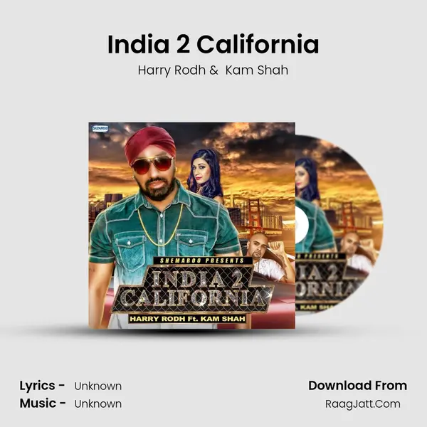 India 2 California MP3 Song by Harry Rodh Cover
