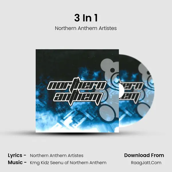 3 In 1 MP3 Song by Northern Anthem Artistes Cover