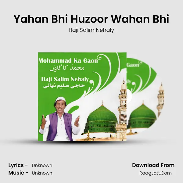Yahan Bhi Huzoor Wahan Bhi mp3 song