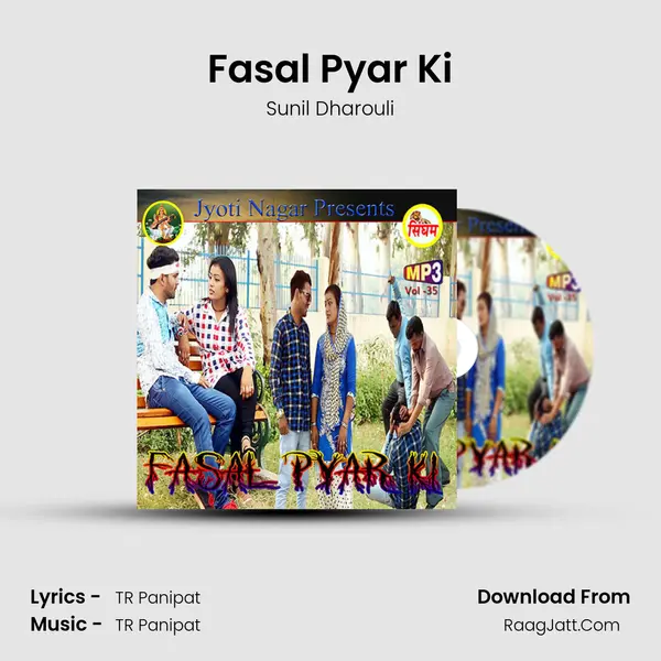 Fasal Pyar Ki MP3 Song by Sunil Dharouli Cover