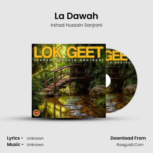 La Dawah MP3 Song by Irshad Hussain Sanjrani Cover