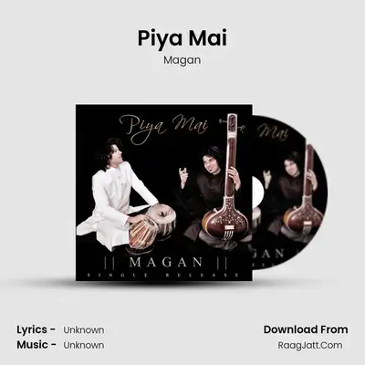 Piya Mai - Single - Magan