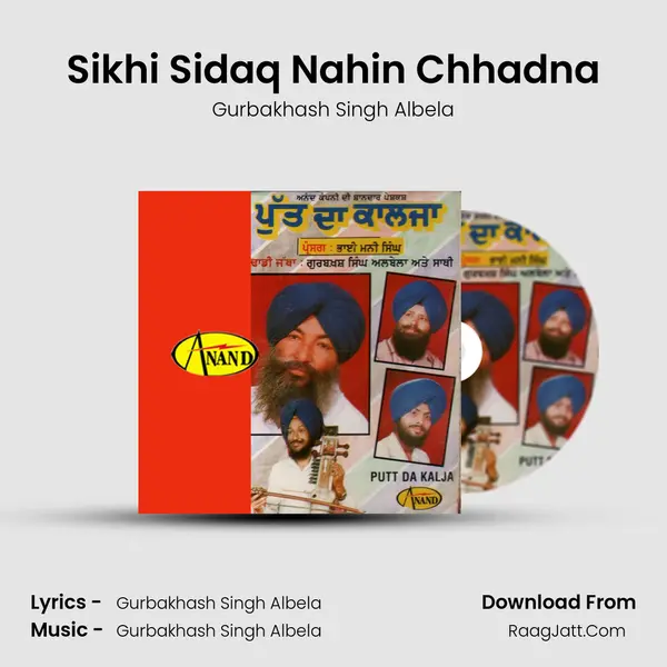 Sikhi Sidaq Nahin Chhadna mp3 song
