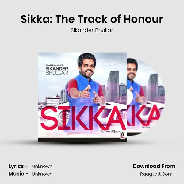 Sikka: The Track of Honour - Sikander Bhullar