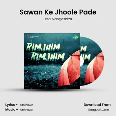 Sawan Ke Jhoole Pade MP3 Song by Lata Mangeshkar Cover