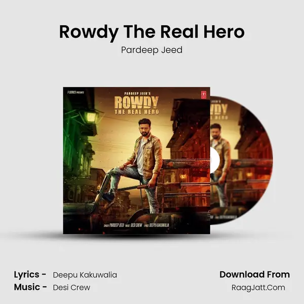 Rowdy The Real Hero mp3 song